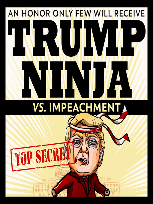 Title details for Trump Ninja Vs Impeachment by Trump Ninja - Wait list
